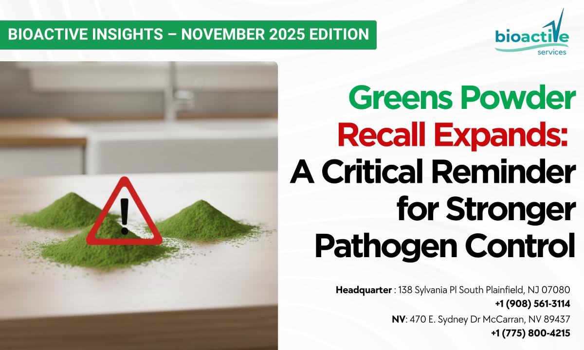 Greens Powder Recall Expands Reinforcing the Need for Robust Pathogen Control in Supplement Manufacturing