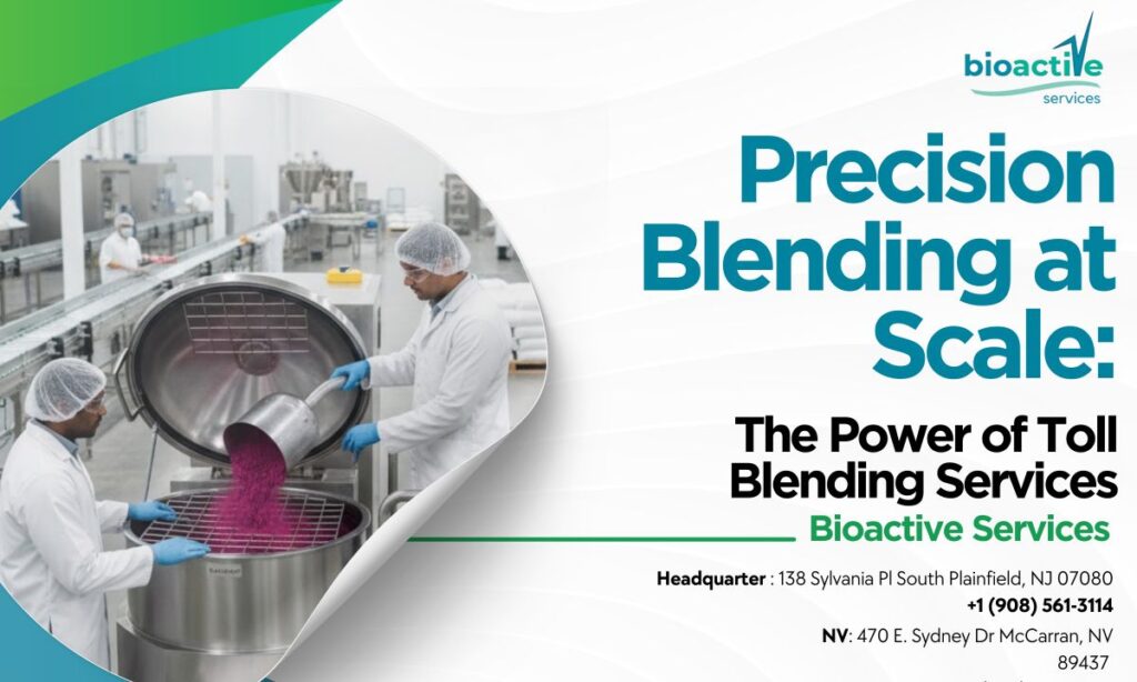 toll blending services for nutraceuticals