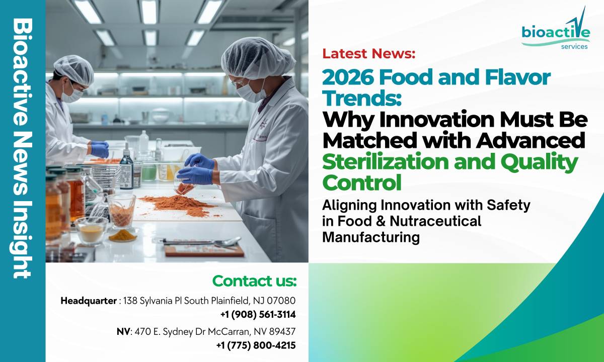 2026 Food and Flavor Trends: Why Innovation Must Be Matched with Advanced Sterilization and Quality Control