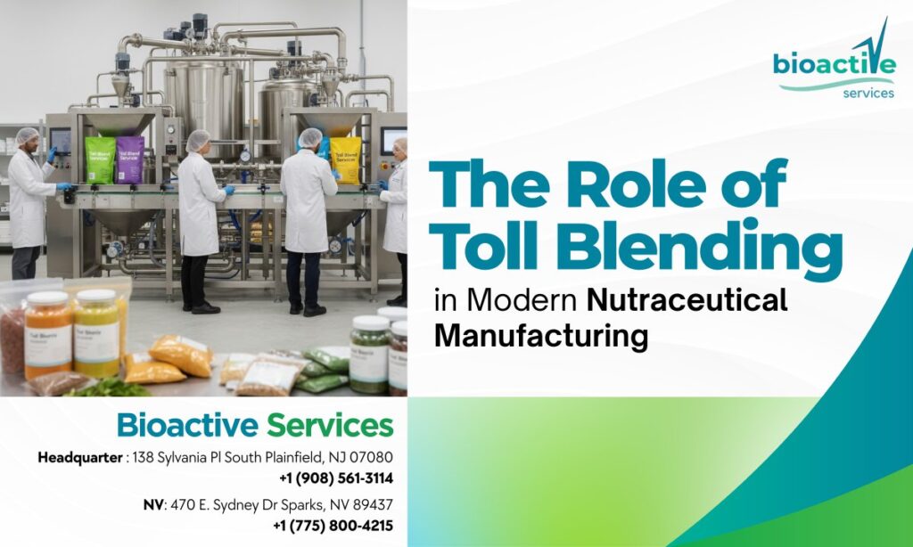 toll blending services for nutraceuticals