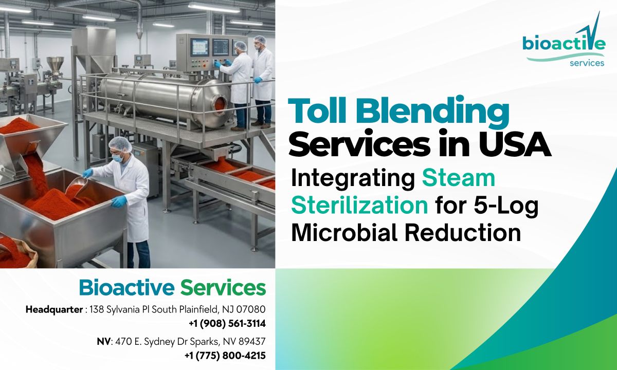 Toll Blending Services in USA: Integrating Steam Sterilization for 5-Log Microbial Reduction