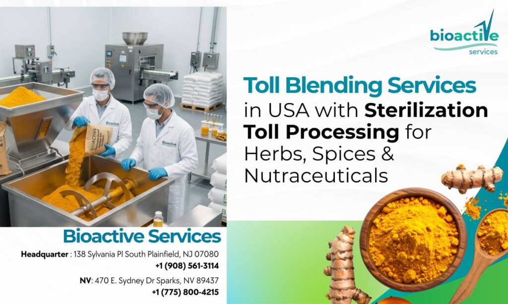 Toll Blending Services in USA with Sterilization for Herbs & Nutraceuticals