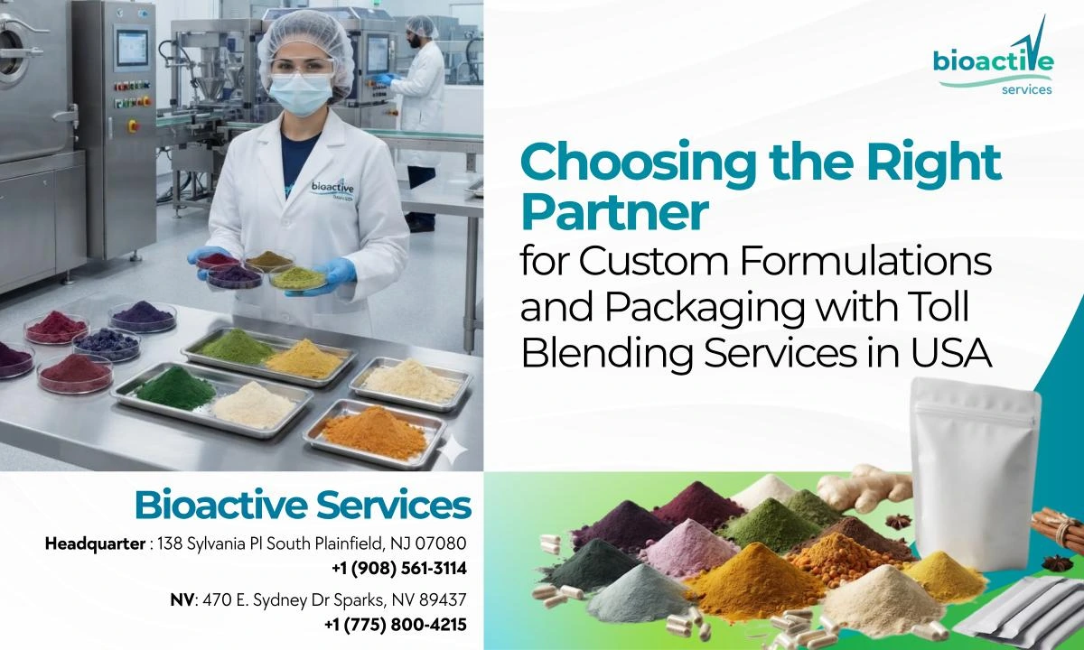 Choosing the Right Partner for Custom Formulations and Packaging with Toll Blending Services in USA