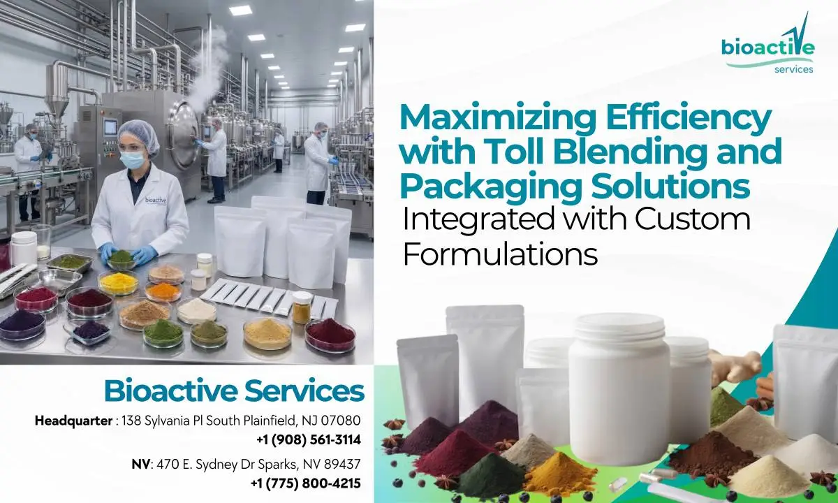 Maximizing Efficiency with Toll Blending and Packaging Solutions Integrated with Custom Formulations